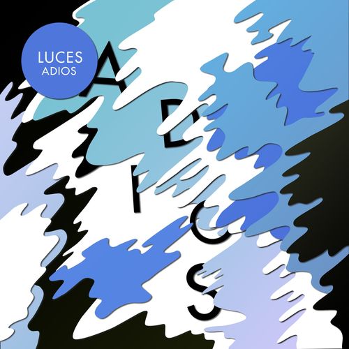 Luces - Adios / Get Physical Music
