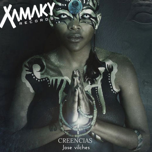 Jose Vilches - Creencias / Xamaky Records