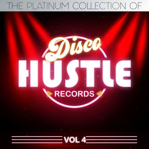 VA - The Platinum Collection of Disco Hustle, Vol.4 / Disco Hustle Records