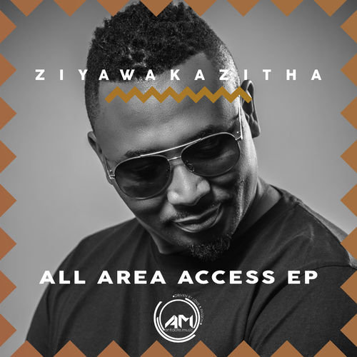 ZiyawaKazitha - All Area Access / Antidote Music