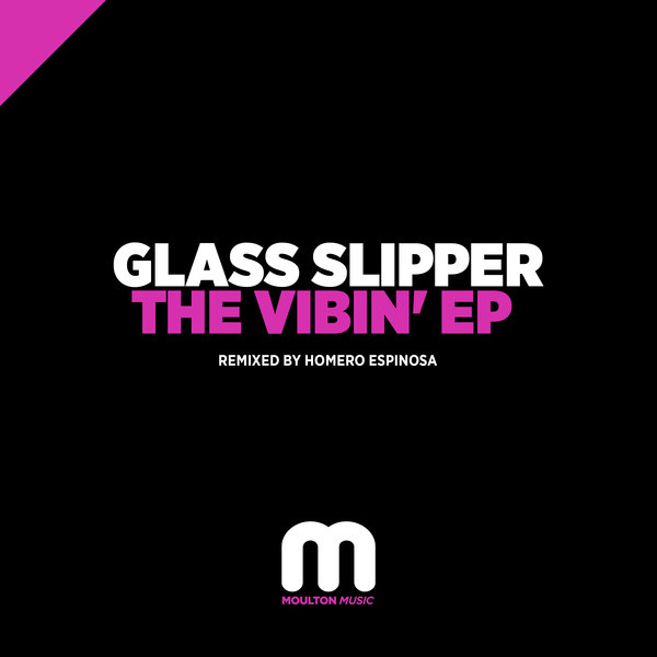 Glass Slipper - The Vibin' EP / Moulton Music