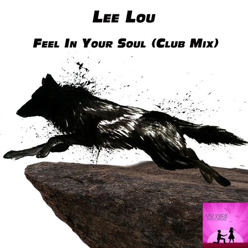 Lee Lou - Fell In Your Soul / My Wife Records