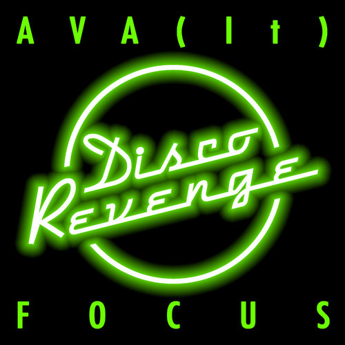 AVA (It) - Focus / Disco Revenge