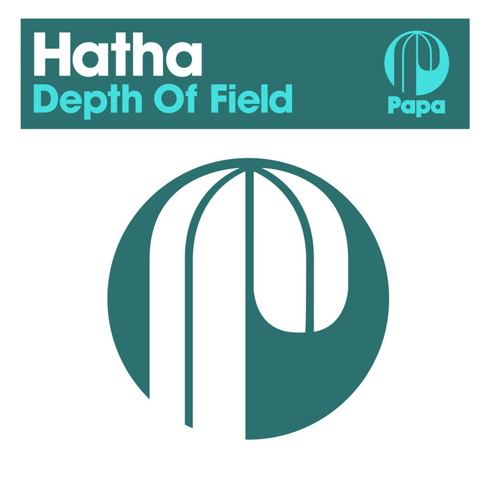 Hatha - Depth Of Field / Papa Records