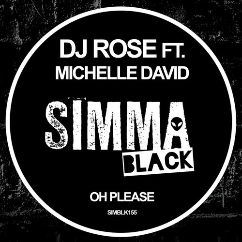 DJ Rose - Oh Please / Simma Black