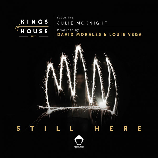 Kings Of House NYC feat. Julie McKnight - Still Here / Vega Records