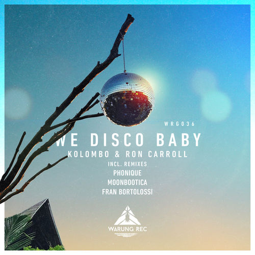 Kolombo & Ron Carroll - We Disco Baby EP / Warung Recordings