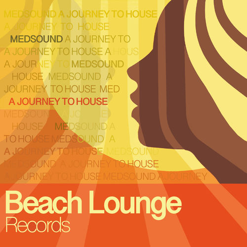 Medsound - A Journey to House / Beach Lounge Records