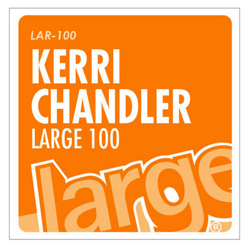 Kerri Chandler - Return 2 Acid / Large Music