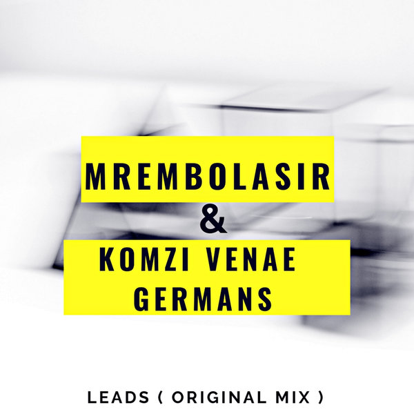 MrembolaSir, Komzi Venae Germans - Leads / Lambano Records