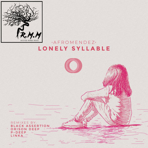 AfroMendez - Lonely Syllable / Rooted Minds Music