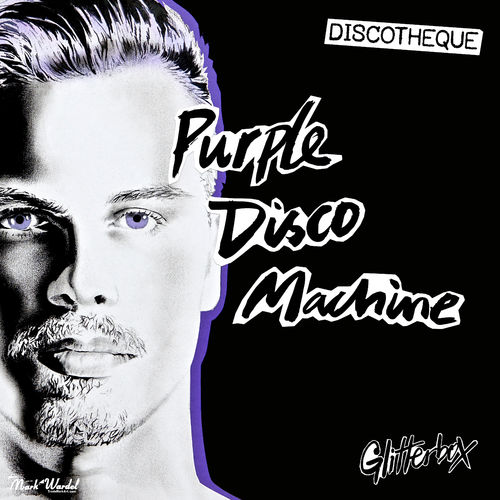 Purple Disco Machine - Glitterbox - Discotheque / Glitterbox Recordings
