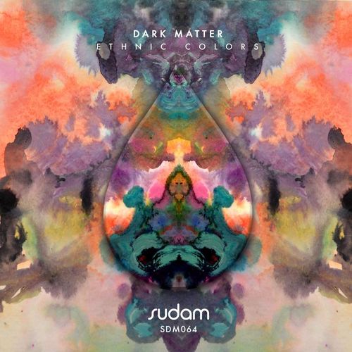 Dark Matter (ISR) - Ethnic Colors / Sudam Recordings