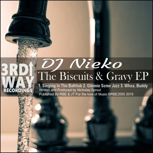 Nieko - The Biscuits & Gravy EP / 3rd Way Recordings