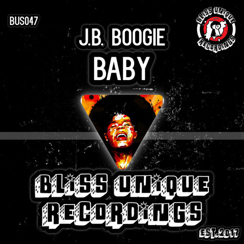 J.B. Boogie - Baby / Bliss Unique Recordings