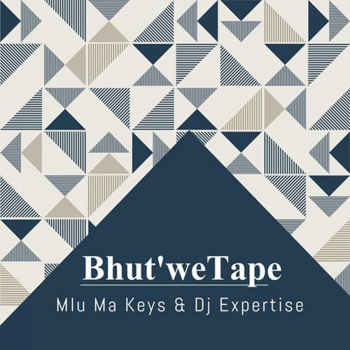 Mlu Ma Keys & Dj Expertise - Bhut'We Tape / Deep Afrika Records