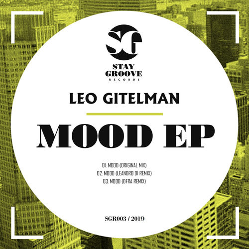 Leo Gitelman - Mood / Stay Groove Records
