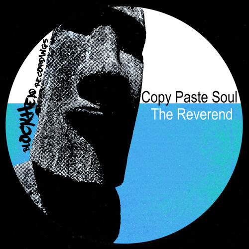 Copy Paste Soul - The Reverend / Blockhead Recordings
