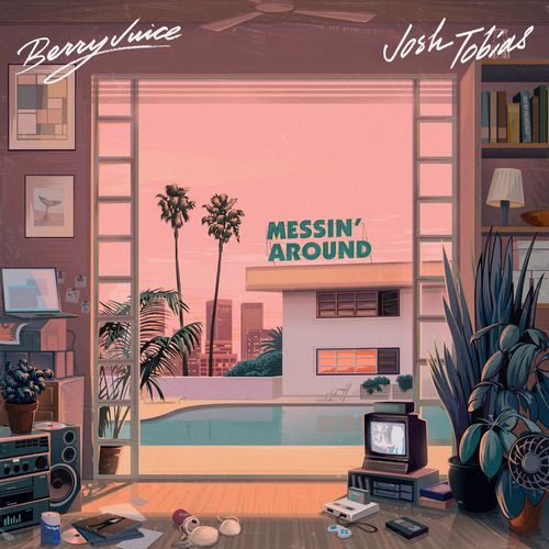 Berry Juice & Josh Tobias - Messin' Around / Sidekick Music