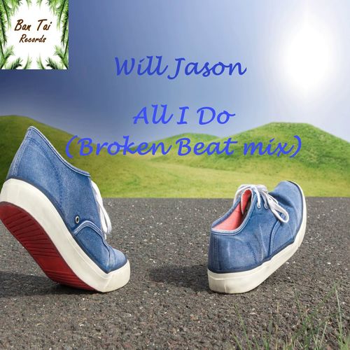 Will Jason - All I Do / Ban Tai Records