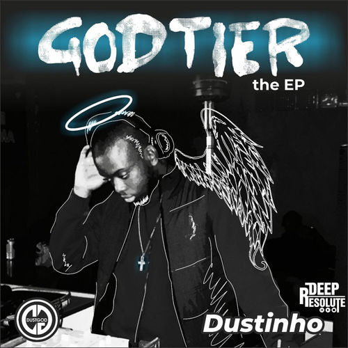 DustinhoSA - God-Tier / Deep Resolute (PTY) LTD