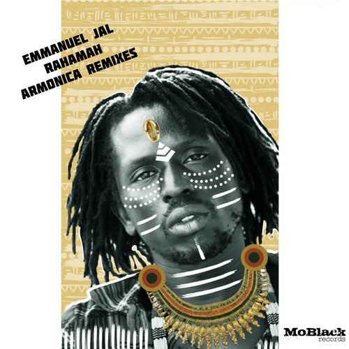 Emmanuel Jal - Rahamah (Armonica Remixes) / MoBlack Records
