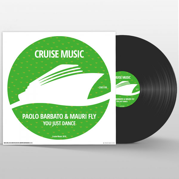 Paolo Barbato & Mauri Fly - You Just Dance / Cruise Music