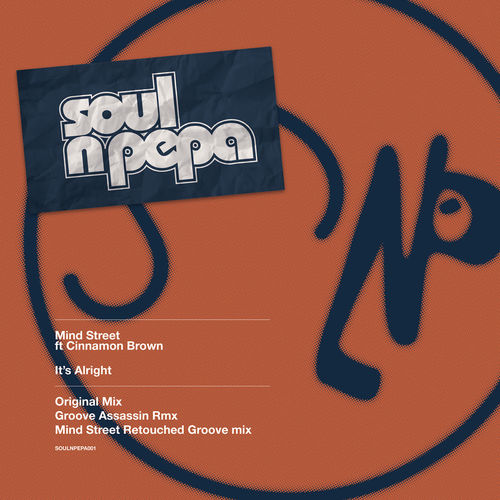 Mind Street ft Cinnamon Brown - It's Alright / Soul N Pepa