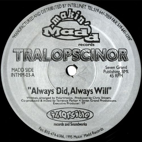 Tralopscinor - Always Did, Always Will / Shadow (Standing In The Corner) / Intangible Records and Soundworks