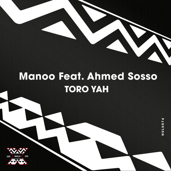 Manoo feat. Ahmed Sosso - Toro Yah / Nulu