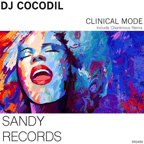 Dj Cocodil - Clinical Mode / Sandy Records