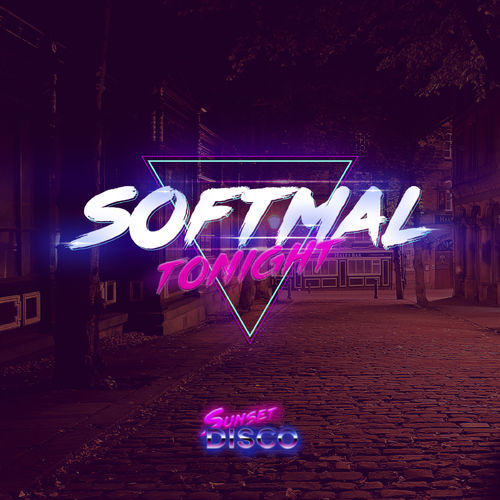 Softmal - Tonight / Sunset Disco