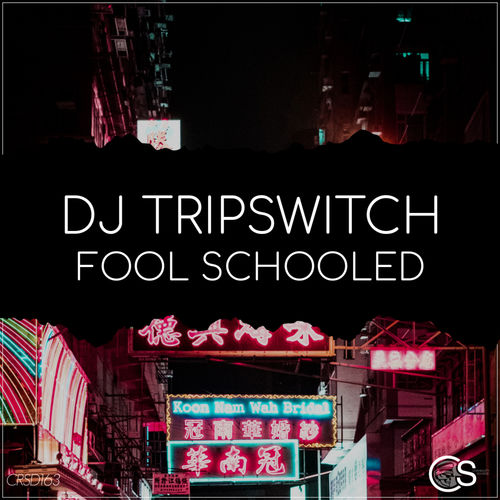 Dj Tripswitch - Fool Schooled / Craniality Sounds