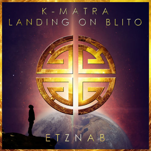 K-MATRA - Landing On Blito / Etznab
