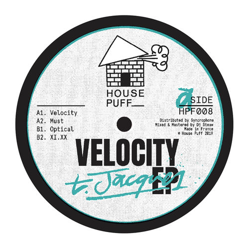 T. Jacques - Velocity EP / House Puff Records