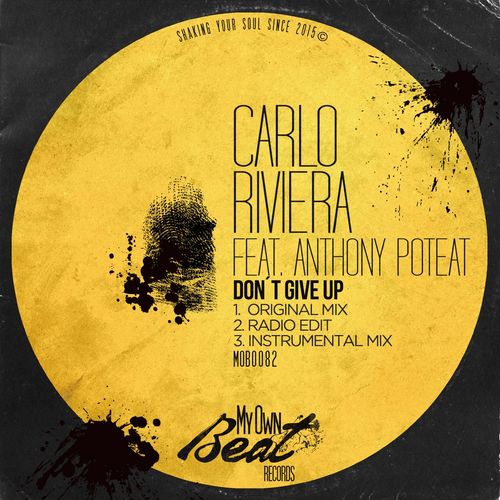Carlo Riviera - Don't Give Up / My Own Beat Records