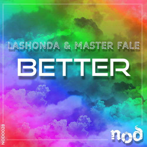 LaShonda & Master Fale - Better / NY-O-DAE Music