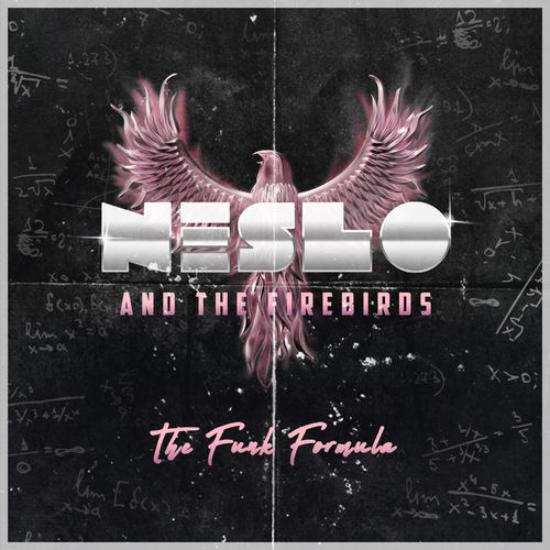 Neslo and The Firebirds - The Funk Formula / Lazy Starfish Records