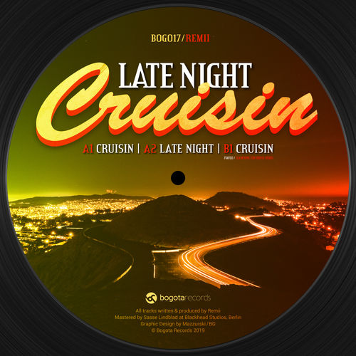 Remii - Late Night Cruisin / Bogota Records
