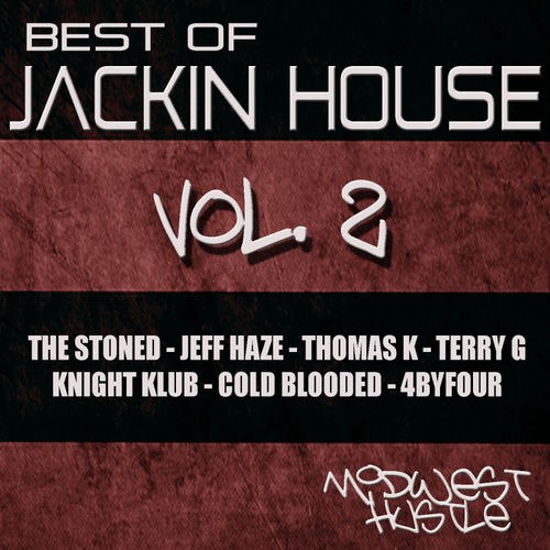 VA - Best Of Jackin House, Vol. 2 / Midwest Hustle Music