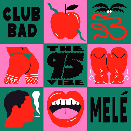 Mele - The '95 Vibe / Club Bad