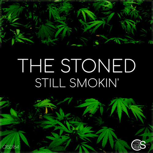 The Stoned - Still Smokin' / Craniality Sounds