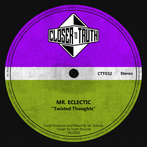 Mr. Eclectic - Twisted Thoughts / Closer To Truth