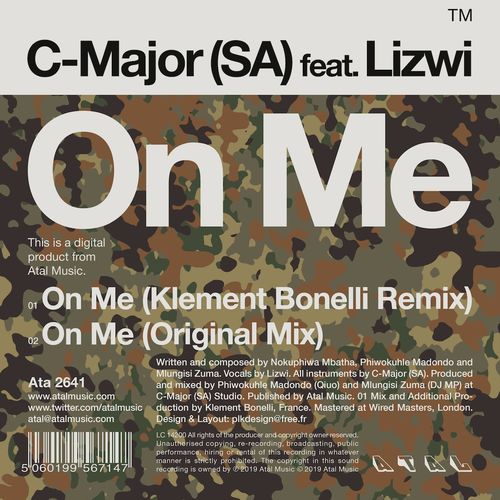 C-Major (SA) ft Lizwi - On Me / Atal Music