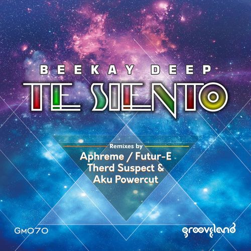 Beekay Deep feat. Vagelita - Te Siento / Grooveland