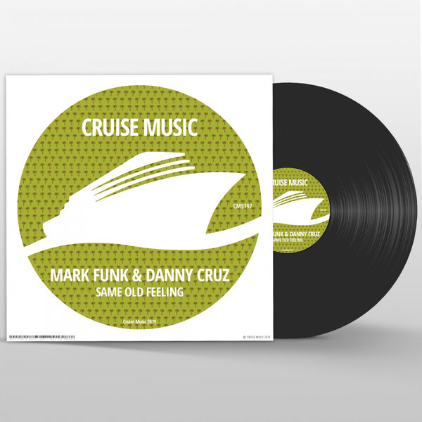 Mark Funk & Danny Cruz - Same Old Feeling / Cruise Music