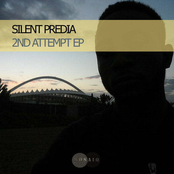 Silent Predia - 2nd Attempt EP / MosaiQ Music