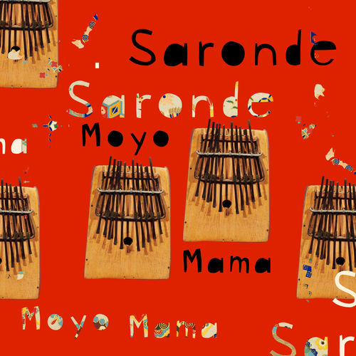 Saronde - Moyo Mama + Jimpster Remixes / Beating Heart