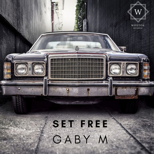 Gaby M - Set Free / Wostok records