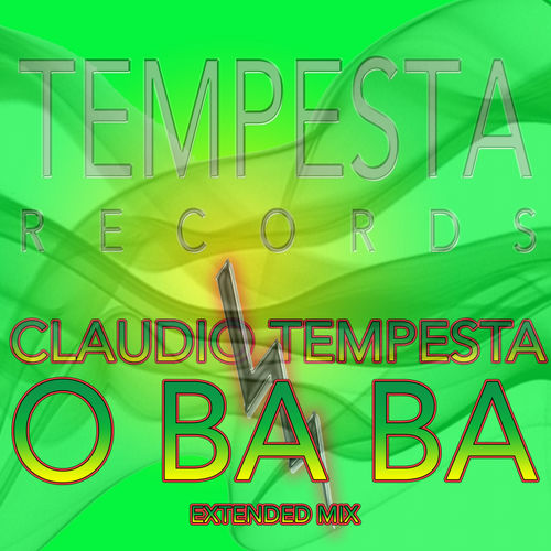 Claudio Tempesta - O BA BA (Extended Mix) / TEMPESTA RECORDS
